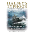 Halsey's Typhoon: The True Story of a Fighting Admiral, an Epic Storm, and an Untold Rescue - Paperback