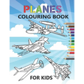 Planes Colouring Book: 35 aeroplanes colouring pages for kids of Aircrafts, Fighter Jets, Stealth Bombers, biplanes and More - Paperback