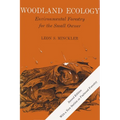 Woodland Ecology: Environmental Forestry for the Small Owner, Second Edition - Paperback