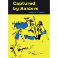 Captured by Raiders - Paperback