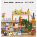 Jonas Wood: Drawings: 2003-2023 - Hardcover