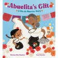 Abuelita's Gift: A Día de Muertos Story - Hardcover