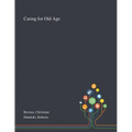 Caring for Old Age - Paperback