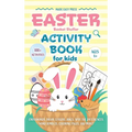 Easter Basket Stuffer Activity Book for Kids: The Ultimate Gift Book for Kids Ages 6-10 With 100+ Word Searches, Mazes, Puzzles, and More - Hardcover