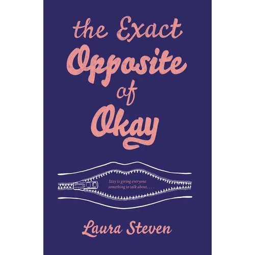 The Exact Opposite of Okay - Hardcover