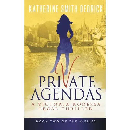 Private Agendas: A Victoria Rodessa Legal Thriller - Paperback