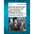 New York Security and Trust Company, Et Al. Against Equitable Mortgage Company - Paperback