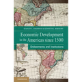 Economic Development in the Americas since 1500 - Paperback