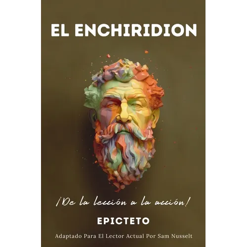 EL ENCHIRIDION - ¡De la lección a la acción! - Paperback