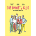 The Anxiety Club: How to Survive Modern Life - Paperback