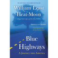 Blue Highways: A Journey Into America - Paperback
