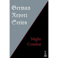 German Report Series: Night Combat - Paperback