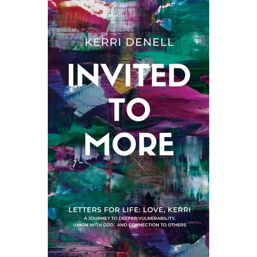 Invited to More: Letters for Life - Love, Kerri - Hardcover