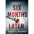 Six Months Later - Paperback