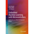 Embedded Machine Learning with Microcontrollers: Applications on Stm32 Development Boards - Hardcover