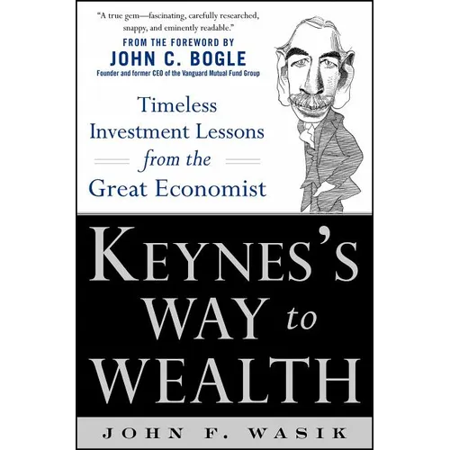 Keynes's Way to Wealth: Timeless Investment Lessons from the Great Economist - Hardcover