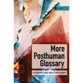 More Posthuman Glossary - Hardcover