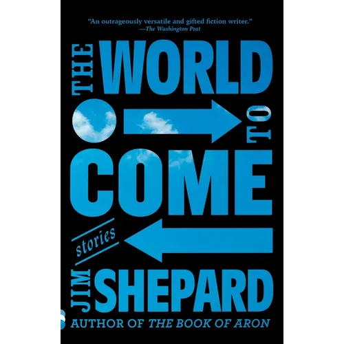The World to Come: Stories - Paperback