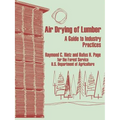 Air Drying of Lumber: A Guide to Industry Practices - Paperback