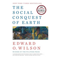 The Social Conquest of Earth - Paperback