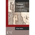 Thomas Cranmer: Using the Bible to Evangelize the Nation - Paperback