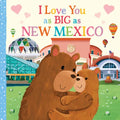 I Love You as Big as New Mexico - Board Book