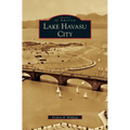 Lake Havasu City - Hardcover