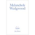 Melancholy Wedgwood - Paperback