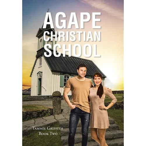 Agape Christian School - Hardcover
