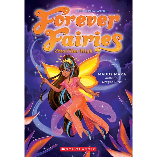 Etta Flies High (Forever Fairies #5): Volume 5 - Paperback