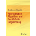 Approximation Algorithms and Semidefinite Programming - Paperback