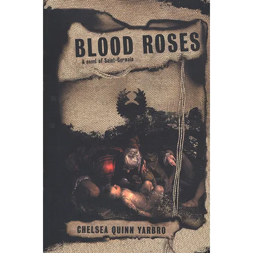 Blood Roses: A Novel of the Count Saint-Germain - Paperback