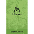 The I Am Mantras - Paperback