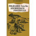Folklore from the Adirondack Foothills - Paperback
