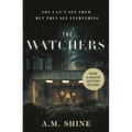 The Watchers: The Spine-Chilling Debut Gothic Horror Novel from A.M. Shine - Paperback