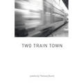 Two Train Town - Paperback