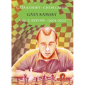 Gata Kamsky - Chess Gamer, Volume 2: Return 2004-2013 - Paperback
