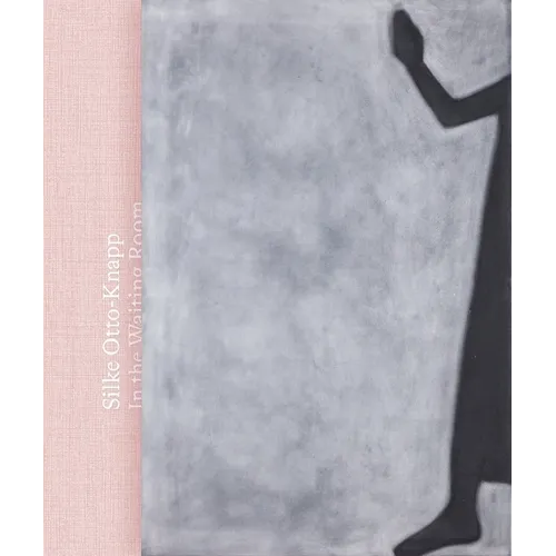Silke Otto-Knapp: In the Waiting Room - Paperback