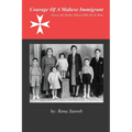 Courage of a Maltese Immigrant - Paperback