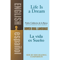 Life Is a Dream/La Vida Es Sueño: A Dual-Language Book - Paperback