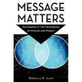 Message Matters: Succeeding at the Crossroads of Mission and Market - Paperback
