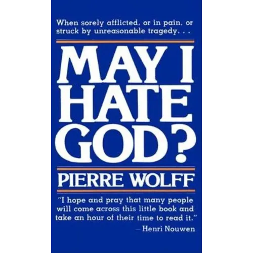 May I Hate God? - Paperback