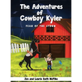 The Adventures of Cowboy Kyler: Fear of the Storm - Hardcover