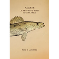 Walleye: A Beautiful Fish of the Dark - Paperback