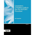 Carpenter's Complete Guide to the SAS Report Procedure [With CDROM] - Paperback