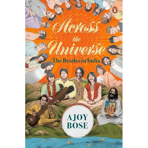 Across the Universe: The Beatles in India - Paperback