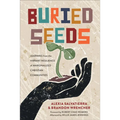 Buried Seeds - Hardcover