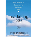 Marketing 3.0: From Products to Customers to the Human Spirit - Hardcover