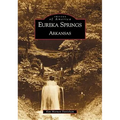 Eureka Springs, Arkansas - Paperback
