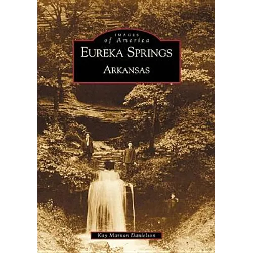 Eureka Springs, Arkansas - Paperback